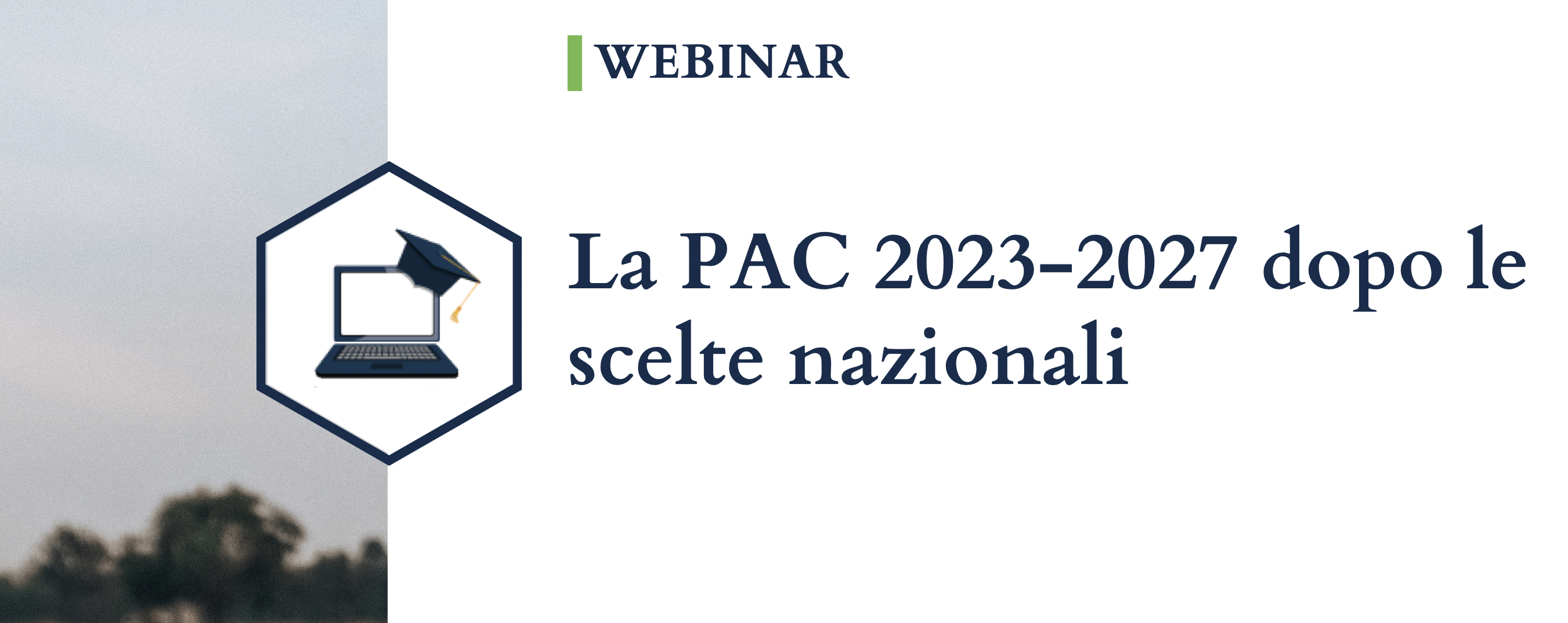 La PAC 2023-2027 dopo le scelte nazionali